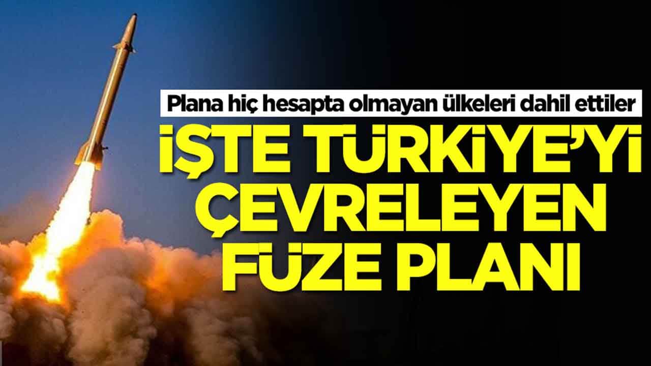 Plana hiç hesapta olmayan ülkeleri dahil ettiler: İşte Türkiye'yi çevreleyen füze planı