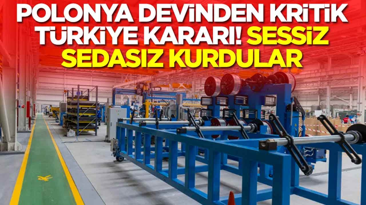 Polonya devinden çok konuşulacak Türkiye kararı: Sessiz sedasız kurdular