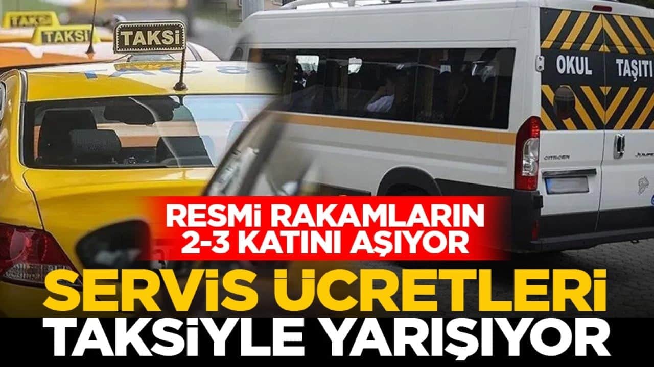 Resmi rakamların 2-3 katını aşıyor: Servis ücretleri taksiyle yarışıyor