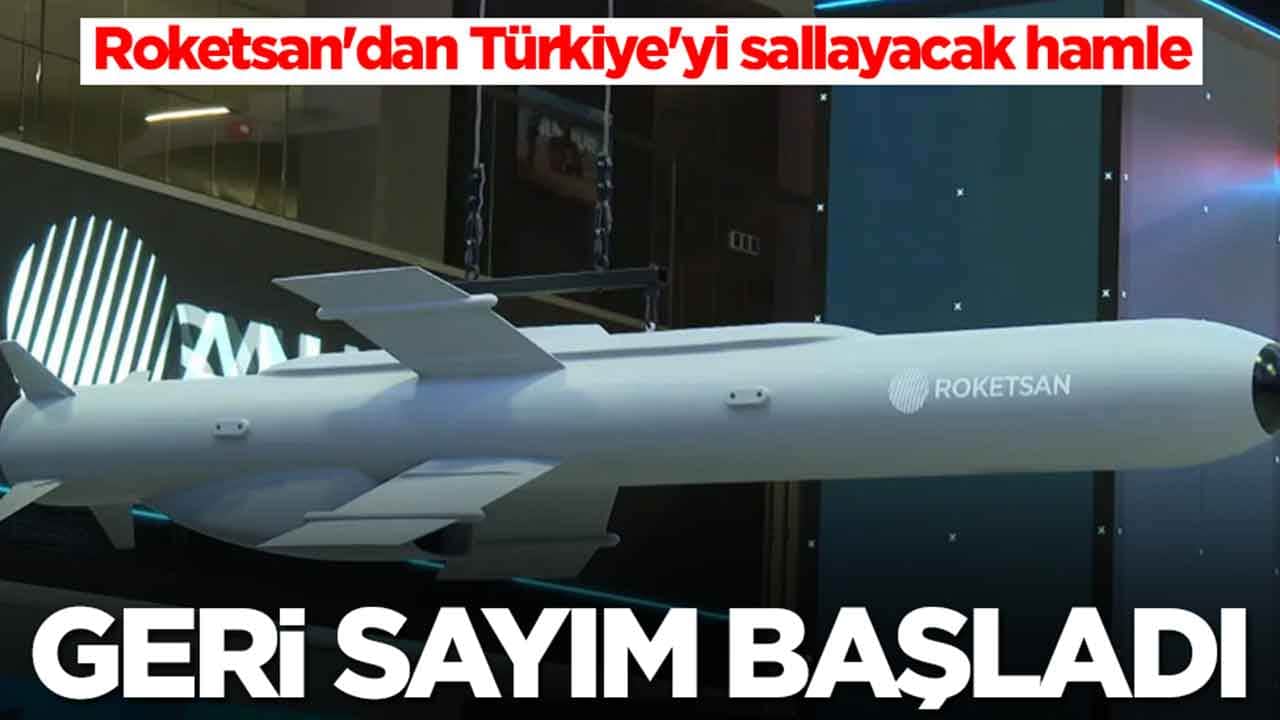 Roketsan'dan Türkiye'yi sallayacak hamle: Geri sayım başladı