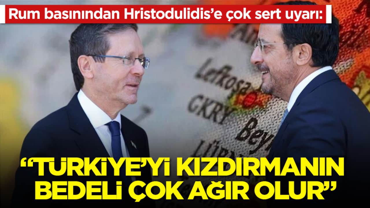 Rum basınından Hristodulidis’e çok sert uyarı: Türkiye’yi kızdırmanın bedeli çok ağır olur