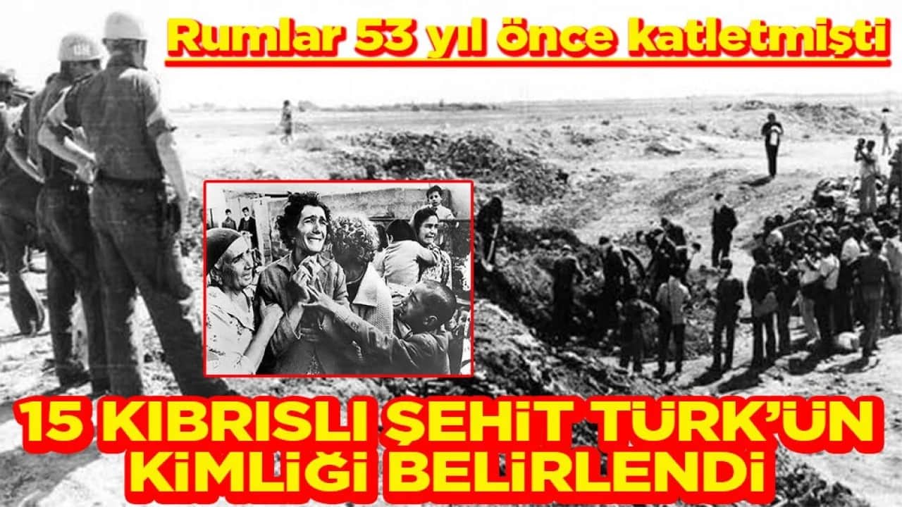 Rumların 52 yıl önce katlettiği 15 Kıbrıslı şehit Türk'ün kimliği belirlendi