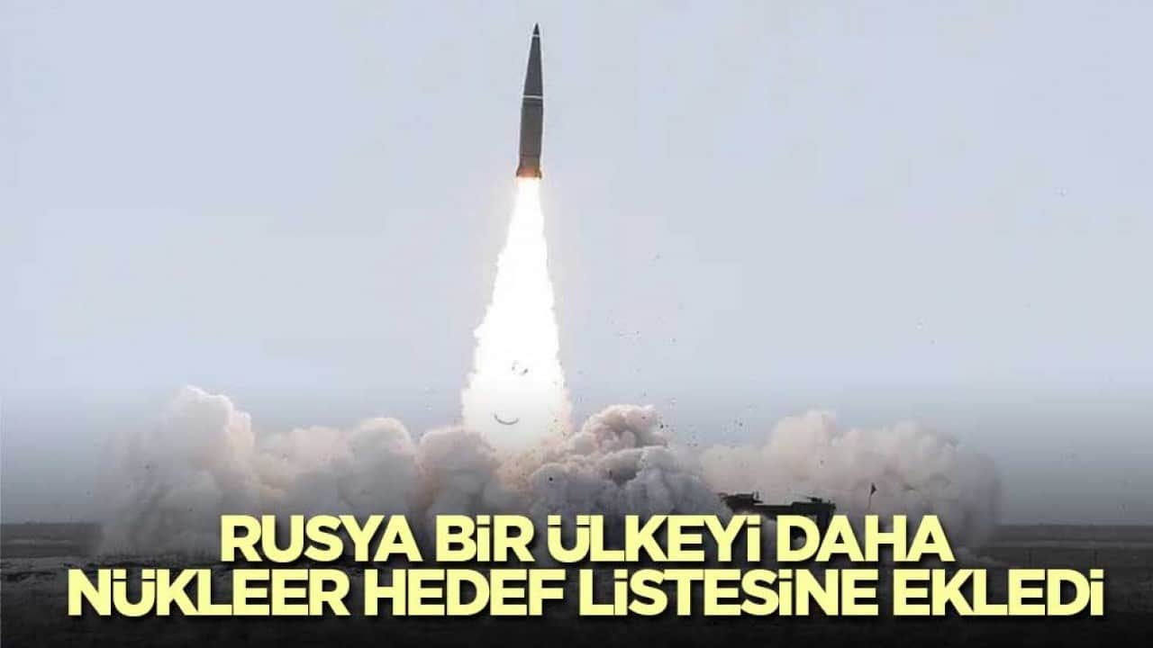 Rusya bir ülkeyi daha nükleer hedef listesine ekledi
