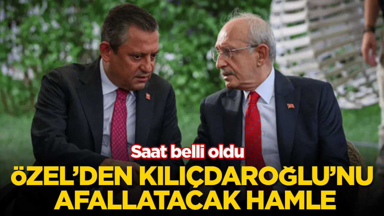 Saat belli oldu! Özgür Özel’den Kılıçdaroğlu’nu afallatacak hamle