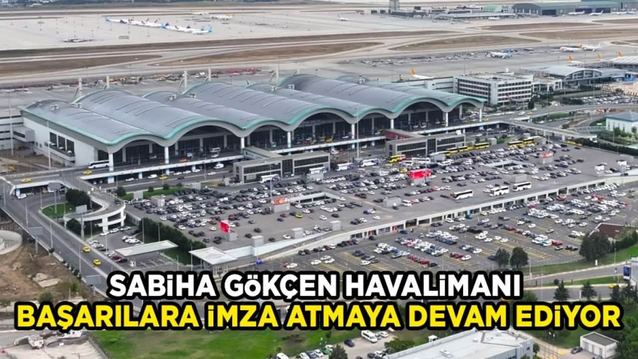 Sabiha Gökçen Havalimanı'ndan tarihi başarı: Yaz sezonunda 40 ülkenin nüfusunu geride bıraktı!