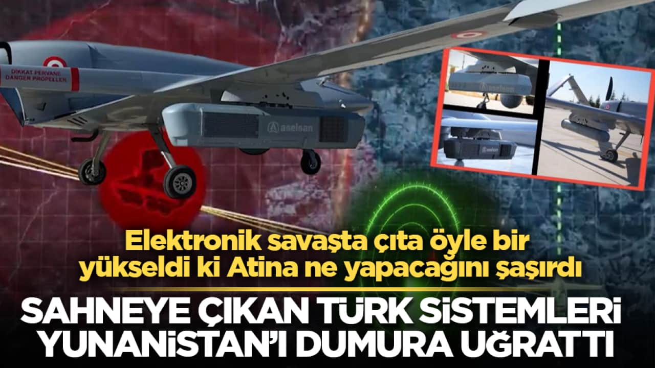 Sahneye çıkan Türk sistemleri Yunanistan’ı dumura uğrattı! Elektronik savaşta çıta öyle bir yükseldi ki Atina ne yapacağını şaşırdı