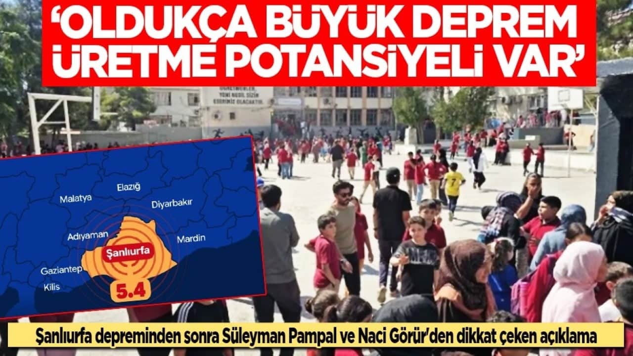 Şanlıurfa'daki 5,4'lük deprem sonrası Prof. Dr. Süleyman Pampal'dan dikkat çeken uyarı: Daha büyük deprem olur mu?