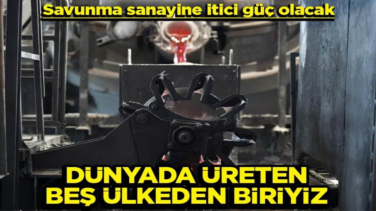 Savunma sanayine itici güç olacak Dünyada üreten beş ülkeden biriyiz