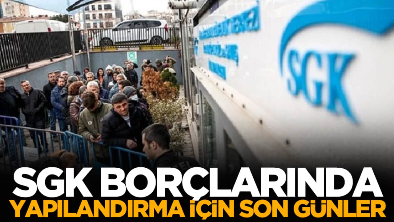 SGK borçlarında yapılandırma için son günler