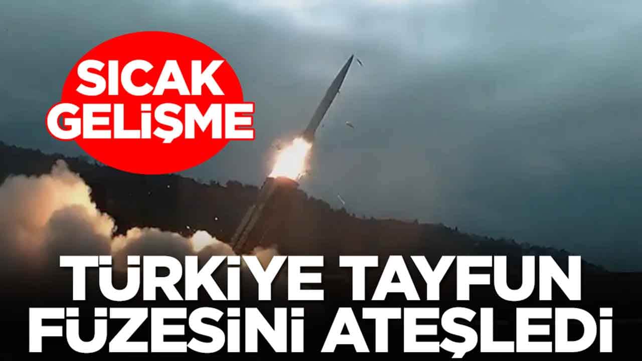 Rize'de sıcak gelişme: Türkiye Tayfun füzesini ateşledi