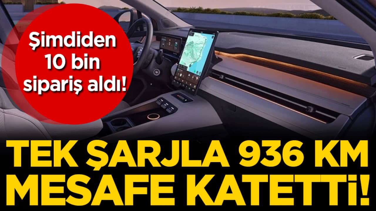 Şimdiden 10 bin sipariş aldı: Tek şarjla 936 kilometre yol gitti! 