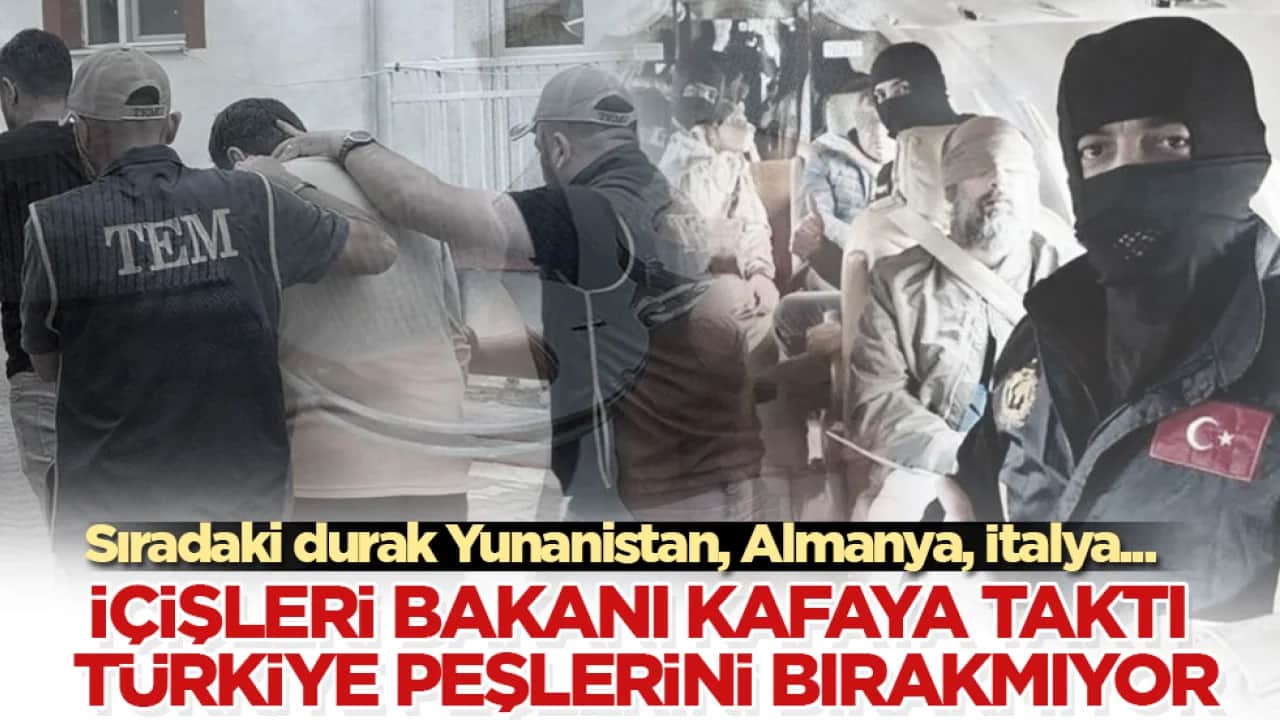 Sıradaki durak Yunanistan, Almanya, İtalya... İçişleri Bakanı Mustafa Çiftçi kafaya taktı, Türkiye peşlerini bırakmıyor