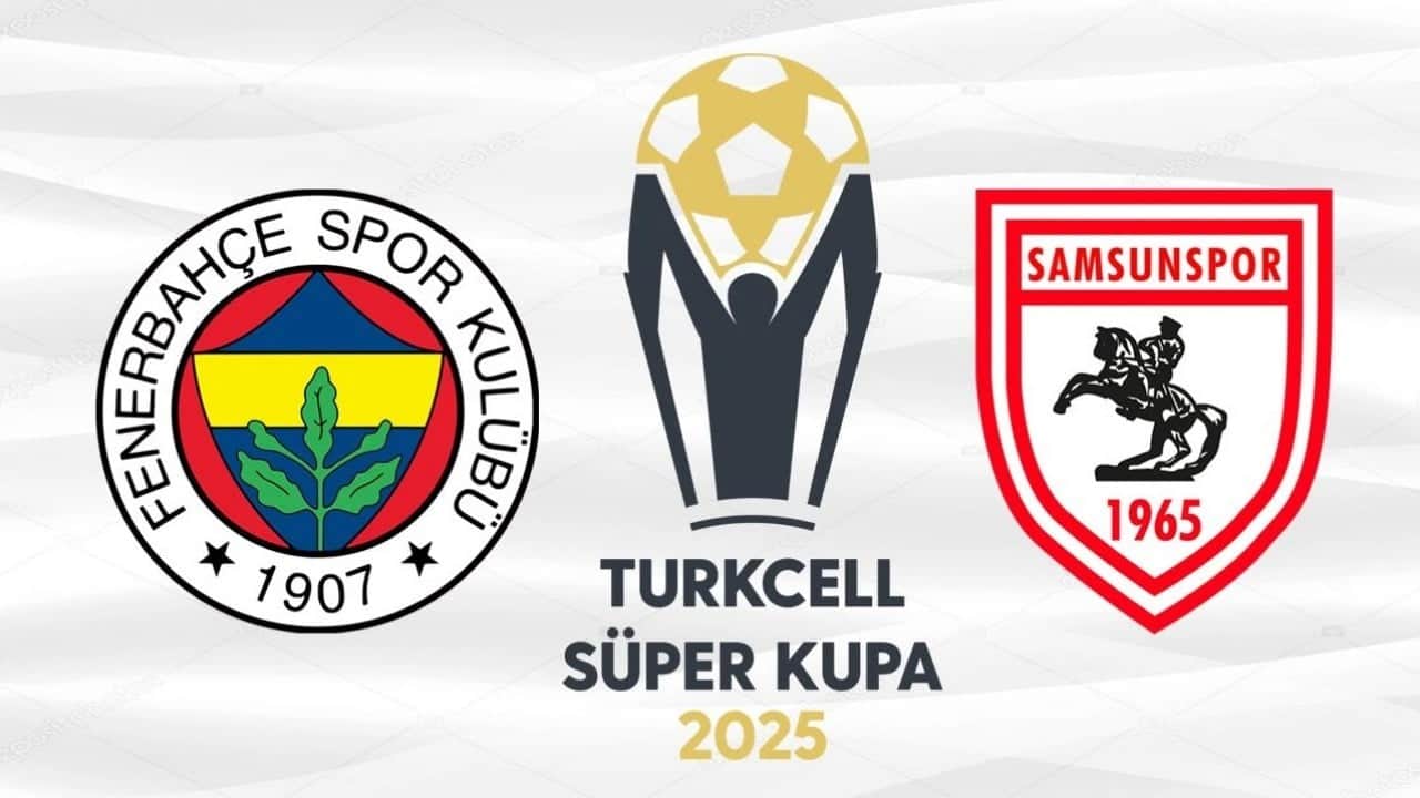Süper Kupa’da ikinci gün! Fenerbahçe-Samsunspor: İşte muhtemel 11’ler