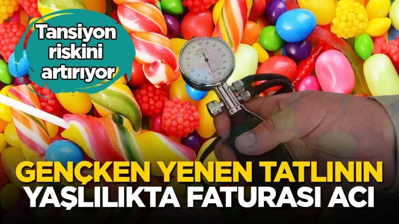 Tansiyon riskini artırıyor! Gençken yenen tatlının yaşlılıkta faturası acı