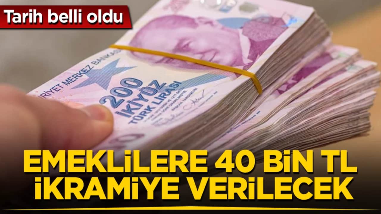 Tarih belli oldu! Emeklilere 40 bin TL ikramiye verilecek