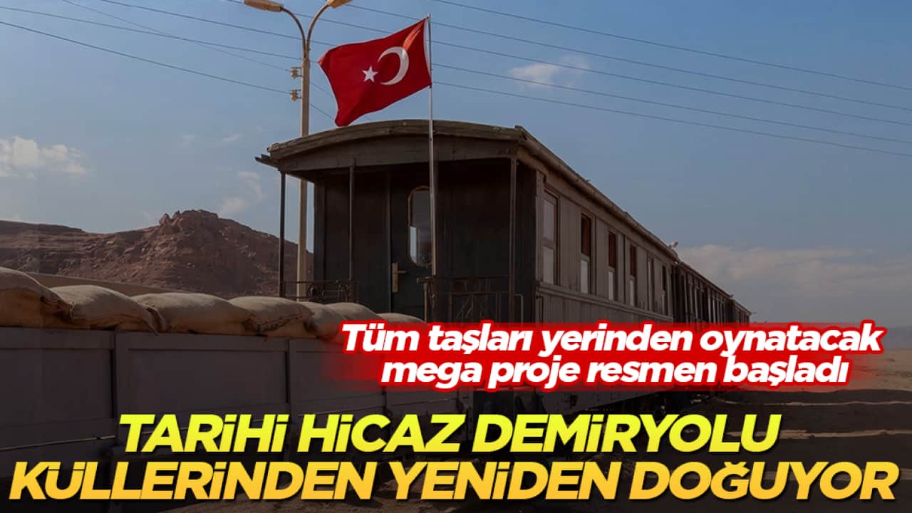 Tarihi Hicaz Demiryolu küllerinden yeniden doğuyor! Tüm taşları yerinden oynatacak mega proje resmen başladı