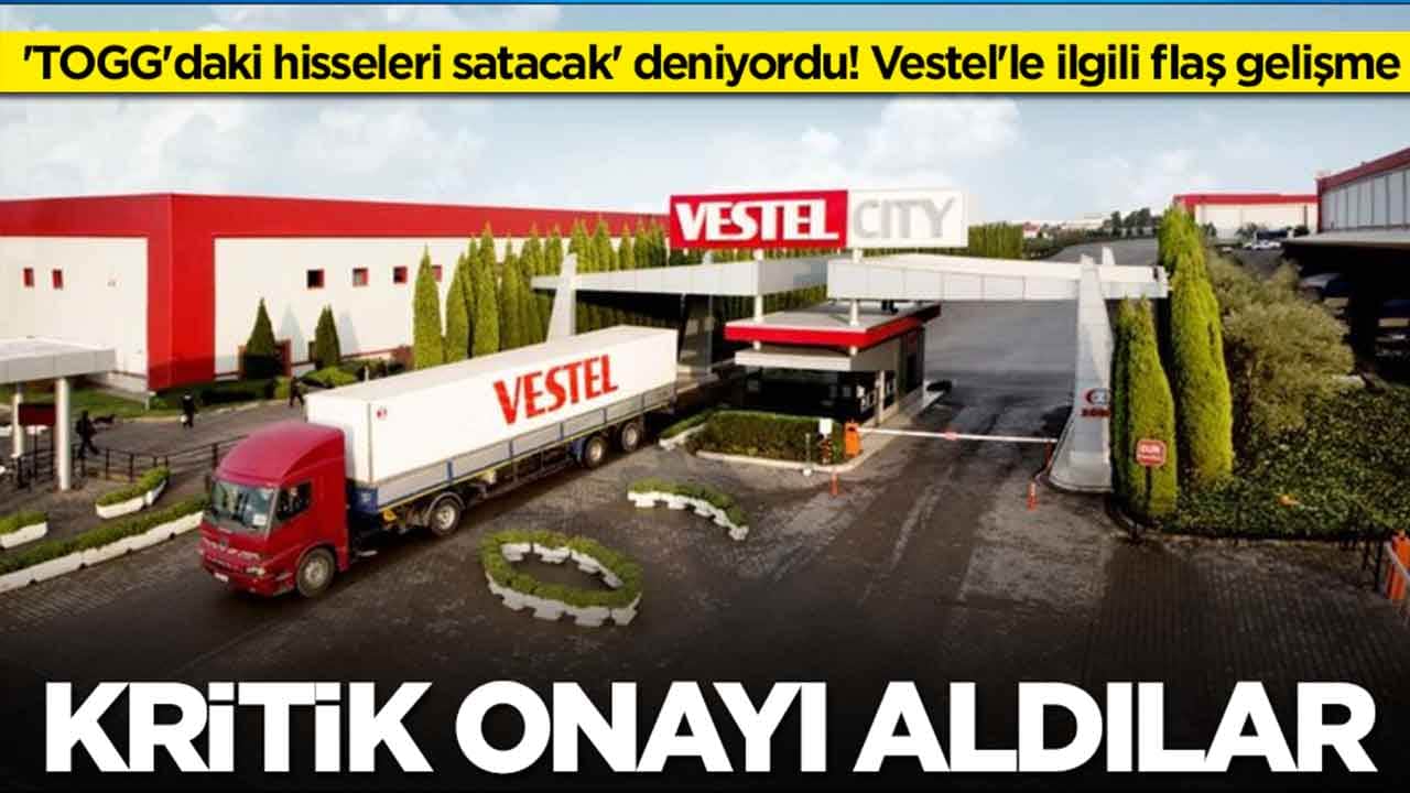 'TOGG'daki hisseleri satacak' deniyordu! Vestel'le ilgili flaş gelişme: Muvafakatname aldılar