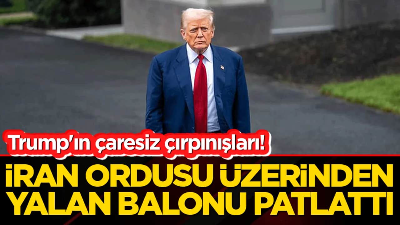 Trump'tan hezimet çırpınışları! İran ordusu üzerinden yalan rüzgarı estirmeye kalkıştı!