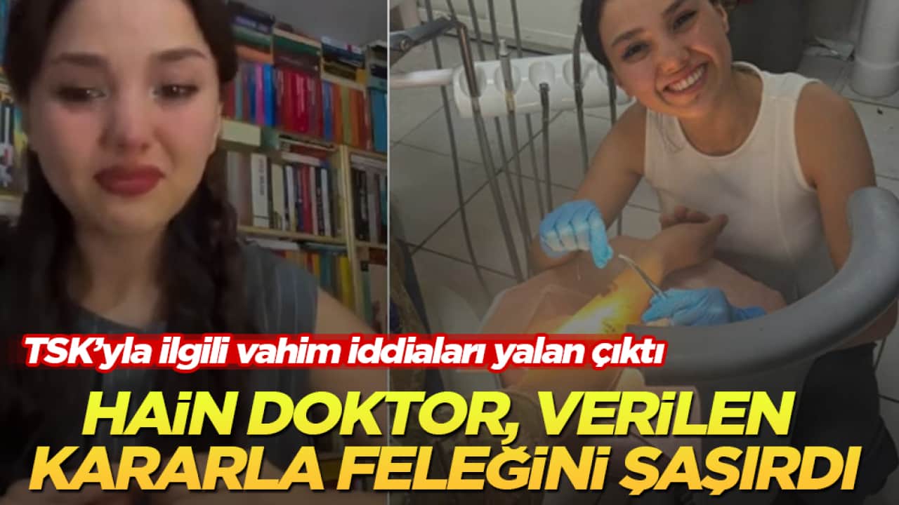TSK’yla ilgili vahim iddiaları yalan çıktı! Hain doktor, verilen kararla feleğini şaşırdı
