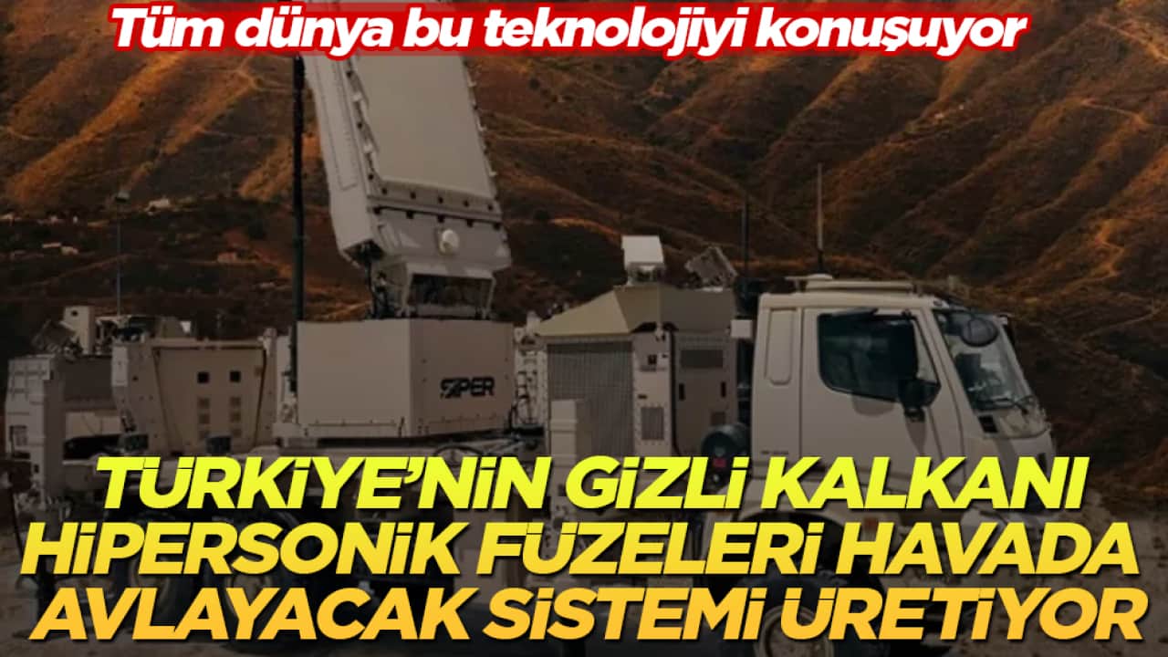 Tüm dünya bu teknolojiyi konuşuyor: Türkiye’nin gizli kalkanı, hipersonik füzeleri havada avlayacak sistemi üretiyor