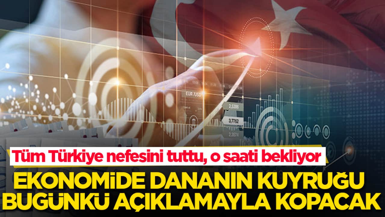 Tüm Türkiye nefesini tuttu, o saati bekliyor! Ekonomide dananın kuyruğu bugünkü açıklamayla kopacak