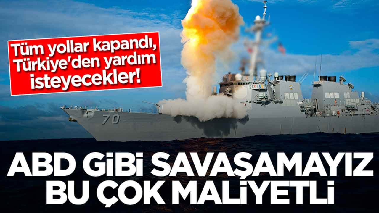 Tüm yollar kapandı, Türkiye'den yardım isteyecekler: ABD gibi savaşamayız, bu çok maliyetli