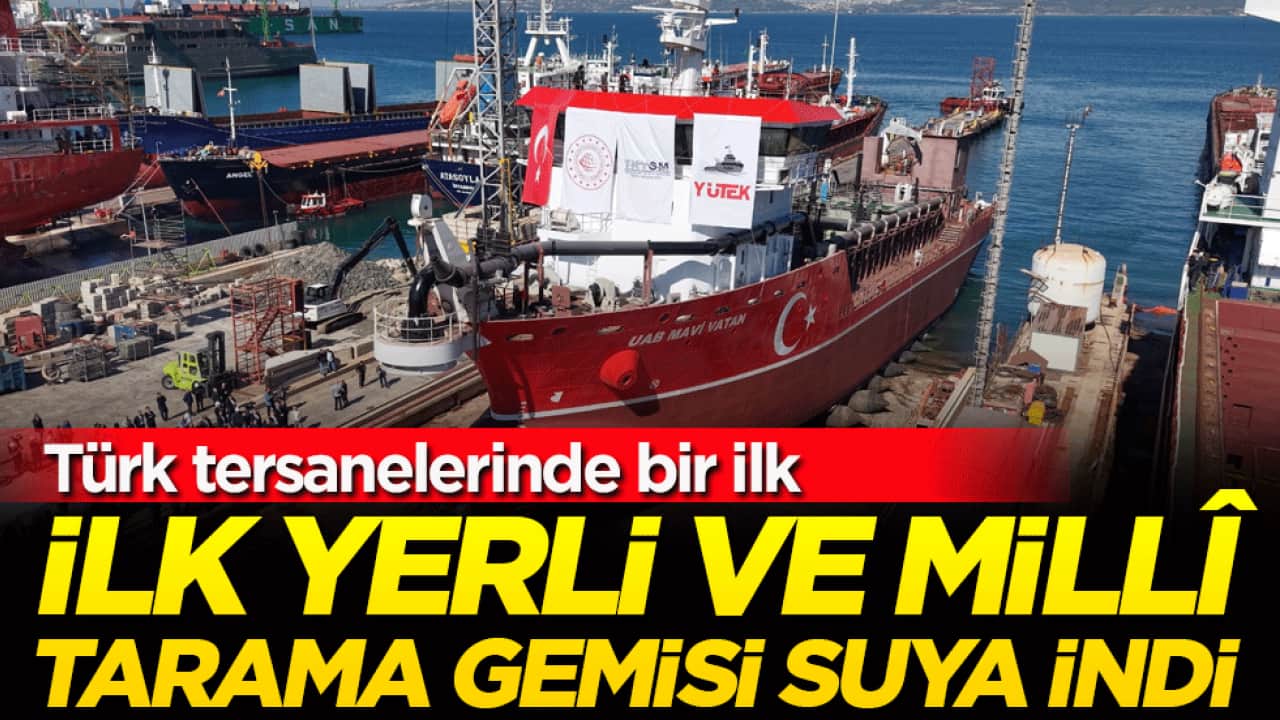 Türk tersanelerinde bir ilk: İlk yerli ve milli tarama gemisi suya indi!