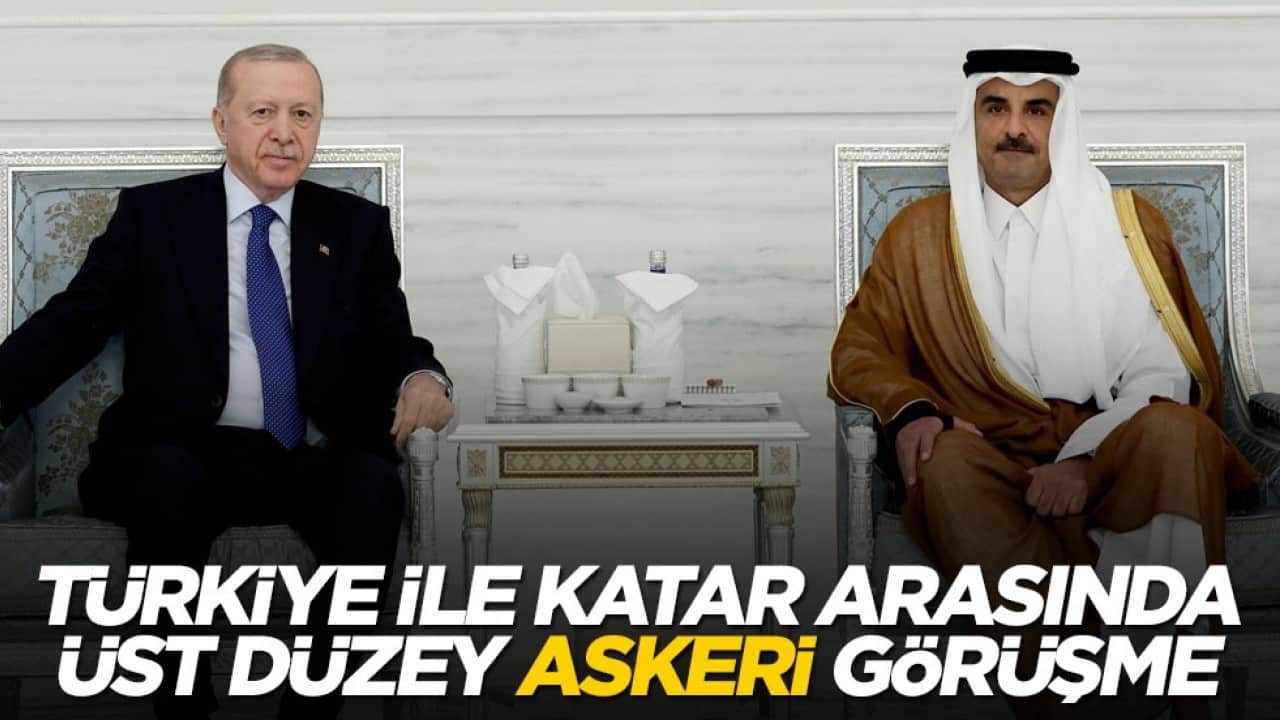 Türkiye ile Katar arasında üst düzey askeri görüşme
