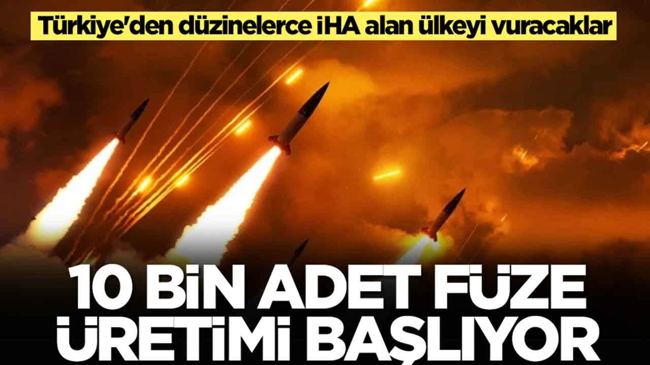 Türkiye'den düzinelerce İHA alan ülkeyi vuracaklar: 10 bin adet ölümcül füze üretecekler