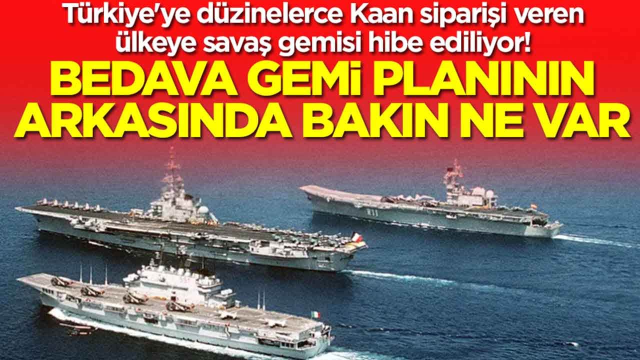 Türkiye'den düzinelerce Kaan alacak olan ülkeye savaş gemisi hibe ediliyor: Bedava gemi planının arkasında bakın ne var