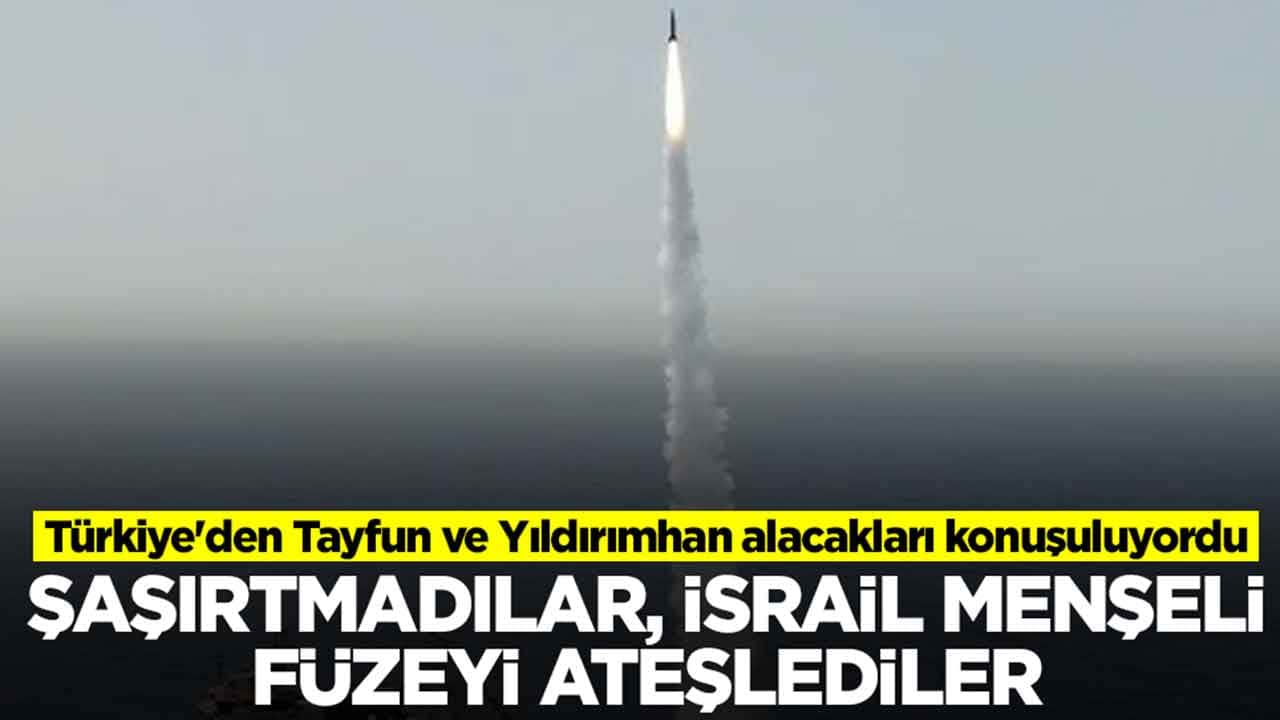 Türkiye'den Tayfun ve Yıldırımhan alacakları konuşuluyordu: Şaşırtmadılar, İsrail menşeli füzeyi ateşlediler