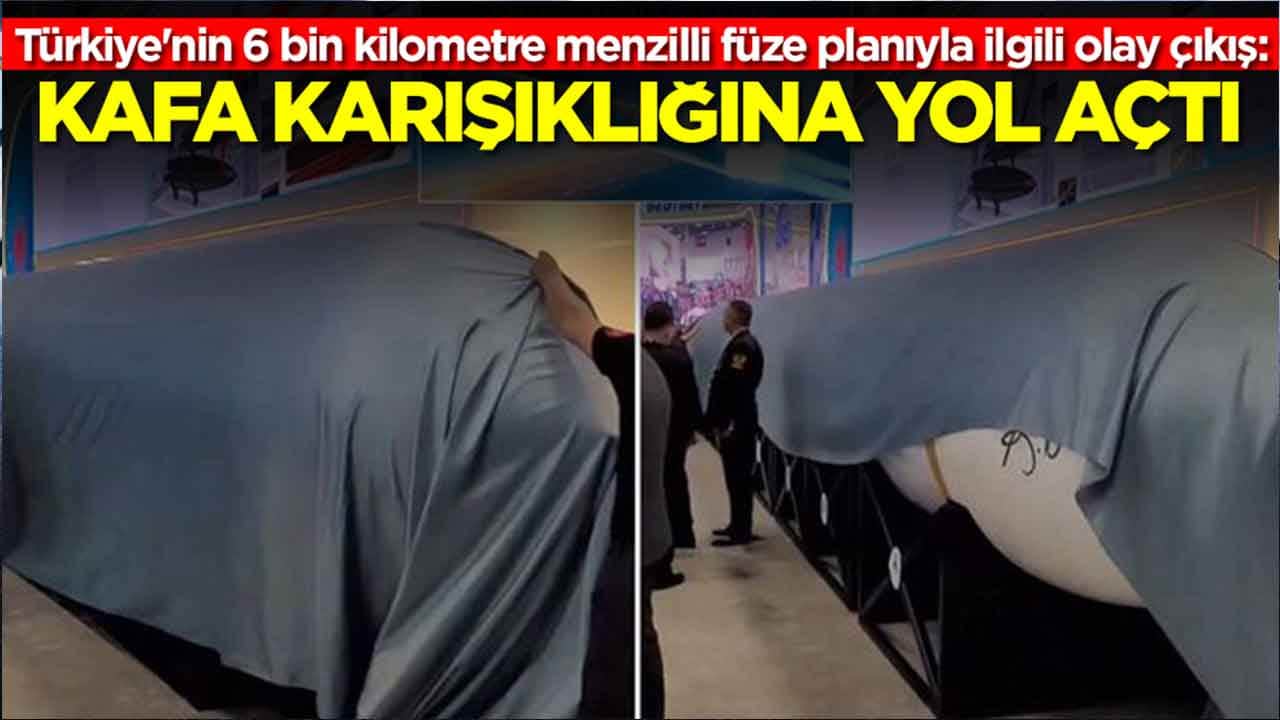 Türkiye'nin 6 bin kilometre menzilli füze planıyla ilgili çok konuşulacak sözler: Kafa karışıklığına yol açtı