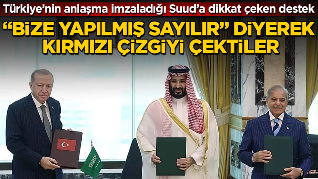 Türkiye’nin anlaşma imzaladığı Suudi Arabistan’a dikkat çeken destek: "Bize yapılmış sayılır" diyerek kırmızı çizgiyi çektiler