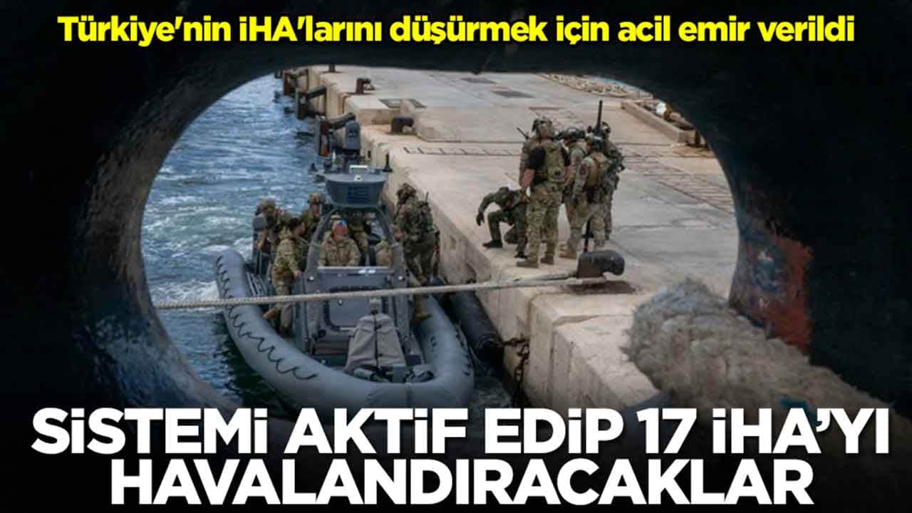 Türkiye'nin İHA'larını düşürmek için acil emir verildi: Sistemi aktif edip 17 İHA'yı havalandıracaklar