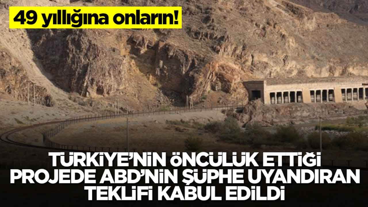 Türkiye'nin öncülük ettiği dev projede ABD'nin şüphe uyandıran teklifi kabul edildi: 49 yıllığına onların
