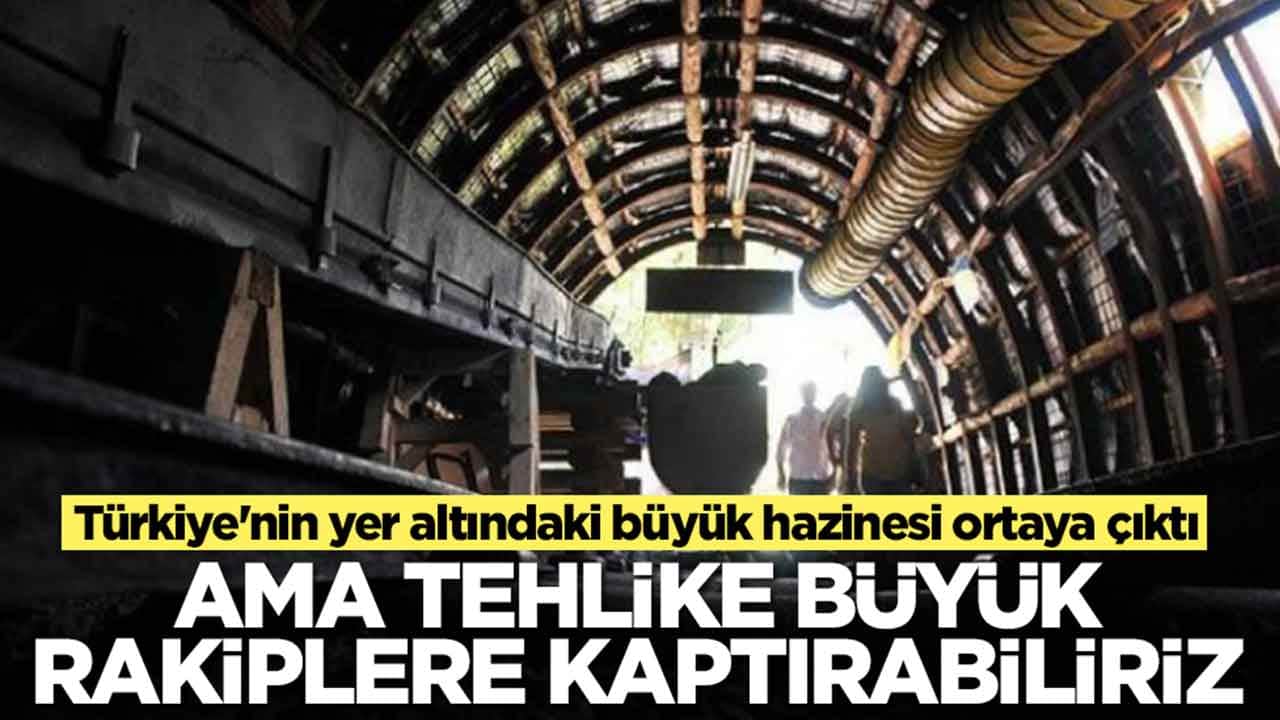 Türkiye'nin yer altındaki büyük hazinesi ortaya çıktı: Ama tehlike büyük rakiplere kaptırabiliriz