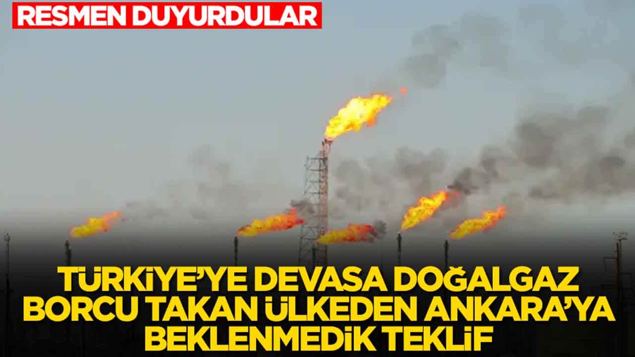 Türkiye'ye devasa doğalgaz borcu takan ülkeden Ankara'ya beklenmedik teklif: Resmen duyurdular