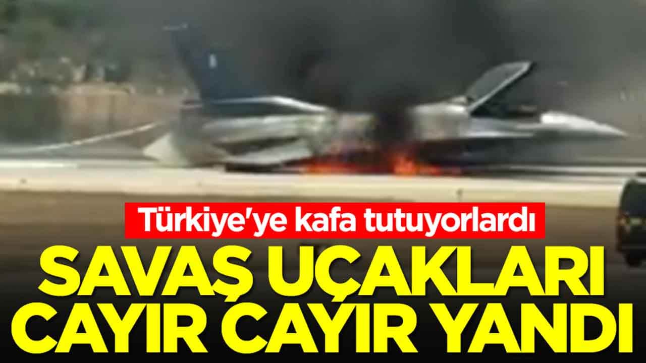 Türkiye'ye kafa tutuyorlardı: Savaş uçakları cayır cayır yandı