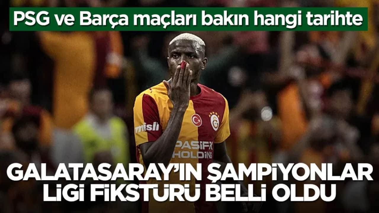 UEFA, Galatasaray'ın şampiyonlar ligi fikstürünü açıkladı