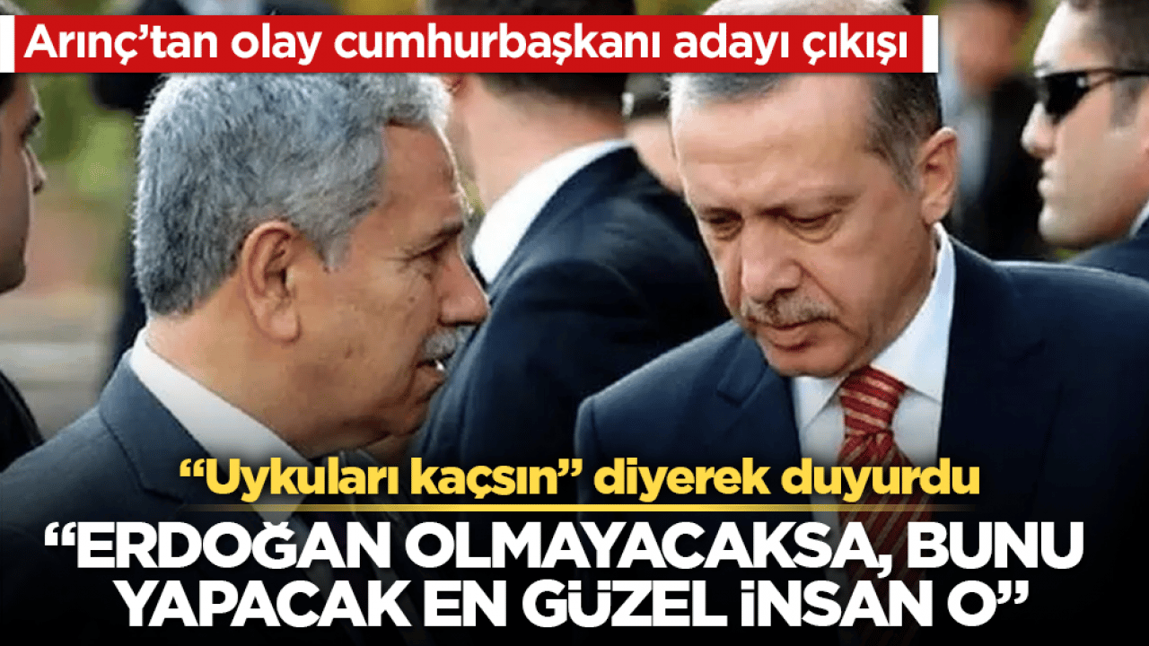 "Uykuları kaçsın" diyerek duyurdu! Arınç’tan olay cumhurbaşkanı adayı çıkışı: Erdoğan olmayacaksa, bunu yapacak en güzel insan o