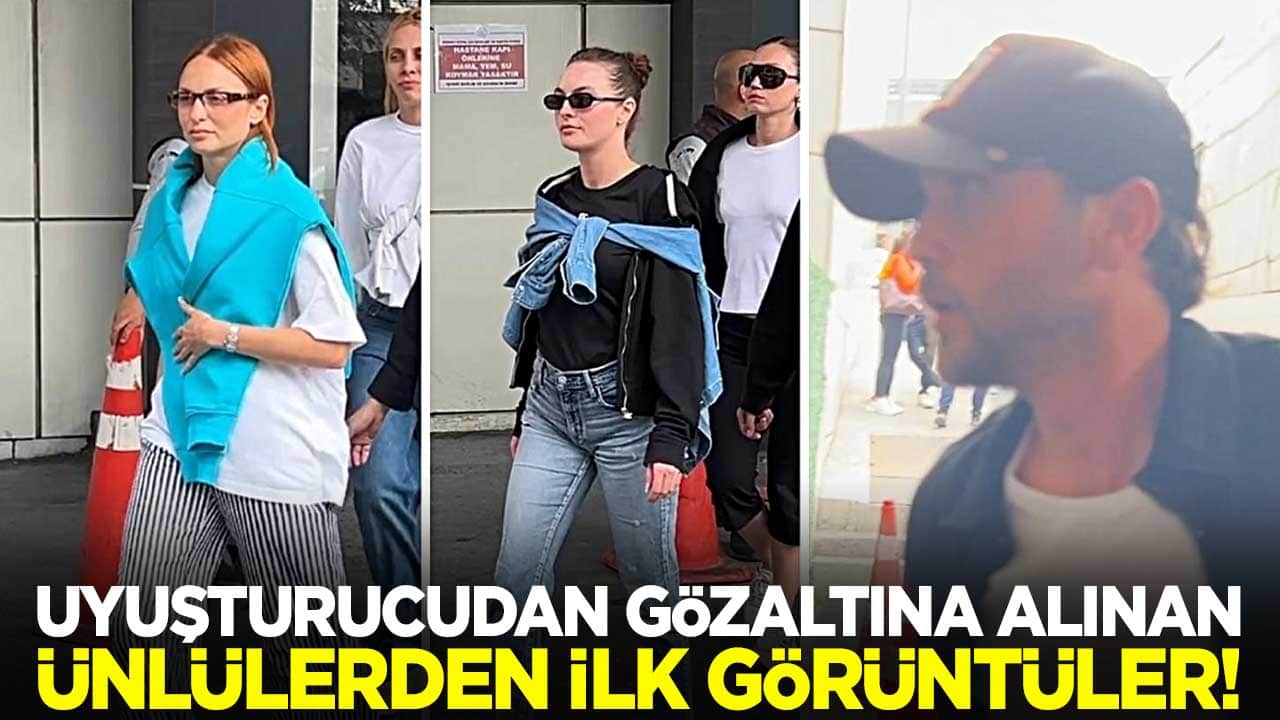 Uyuşturucudan gözaltına alınan ünlülerden ilk görüntüler!