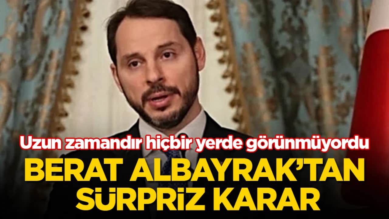 Uzun zamandır hiçbir yerde görünmüyordu! Berat Albayrak’tan sürpriz karar