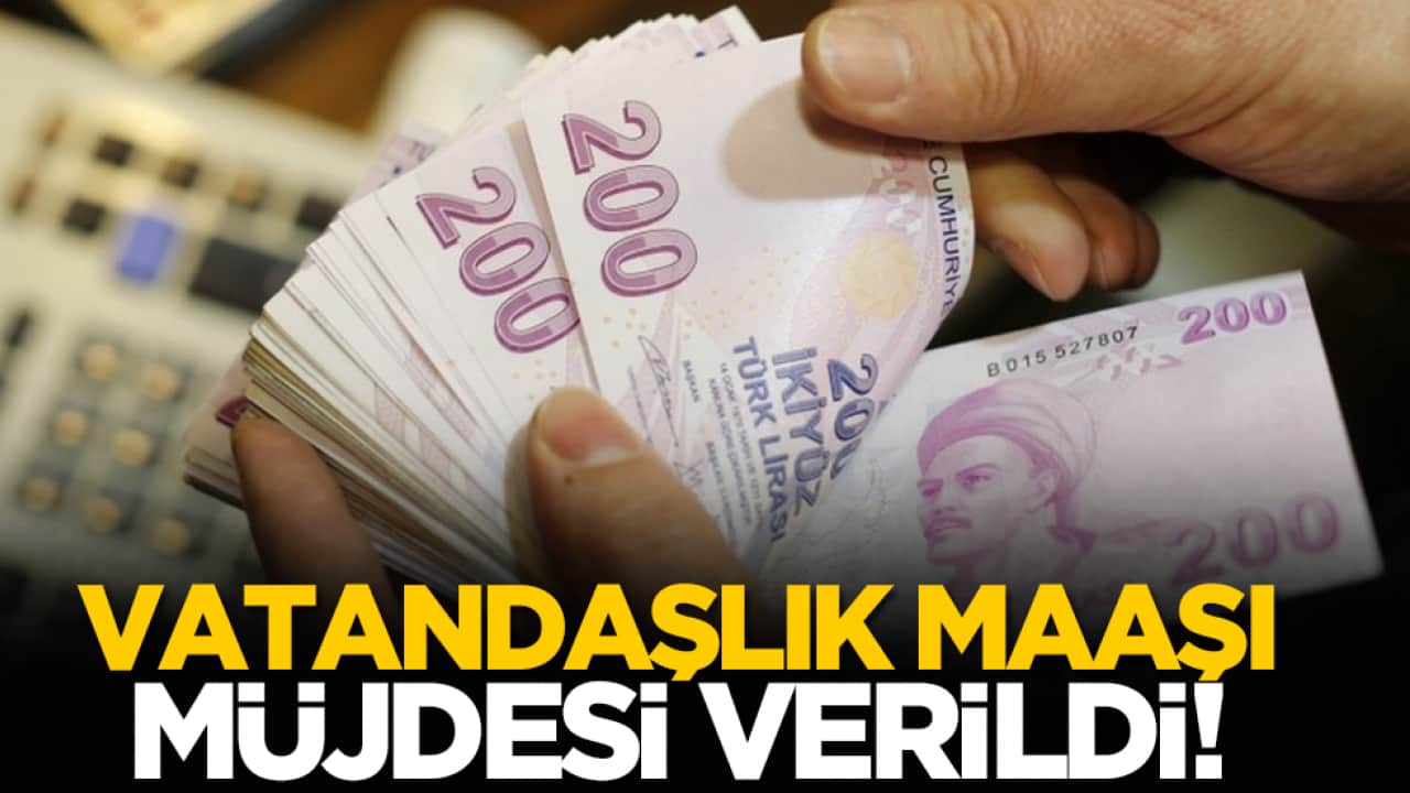 Vatandaşlık maaşı müjdesi verildi!