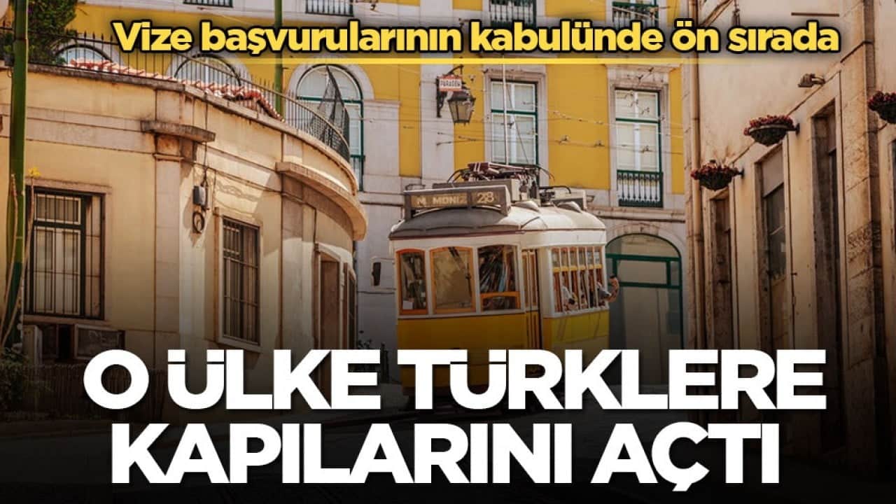 Vize başvurularının kabulünde ön sırada! O ülke Türklere kapılarını açtı