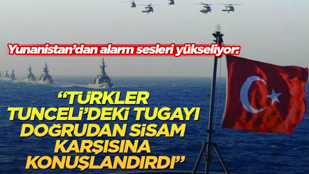 Yunanistan’dan alarm sesleri yükseliyor: "Türkler Tunceli’deki tugayı doğrudan Sisam karşısına konuşlandırdı"