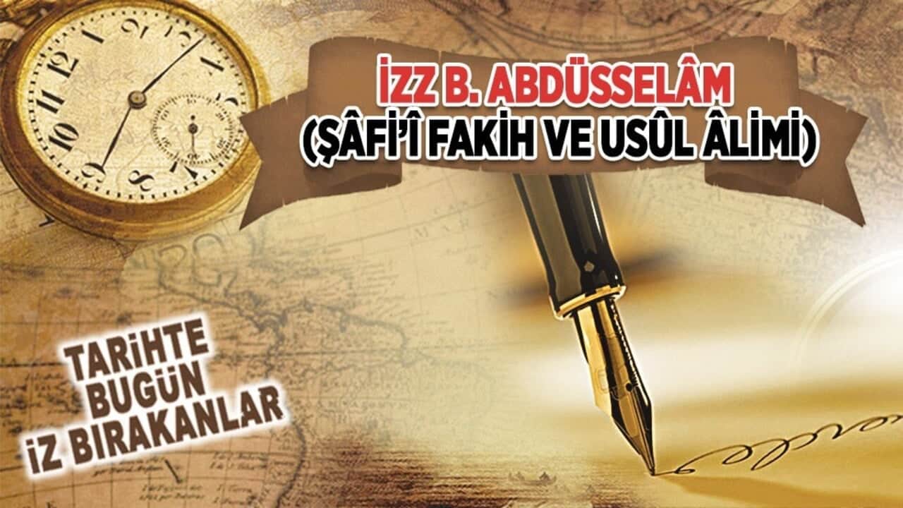 1 Nisan 1262: İzz B. İbn Abdüsselâm’ın vefatı (Şâfi’î Fâkih ve Usûl Âlimi)