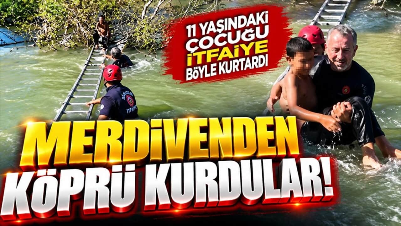 11 yaşındaki çocuk derenin ortasında mahsur kaldı! İtfaiyeden "merdiven köprü" operasyonu