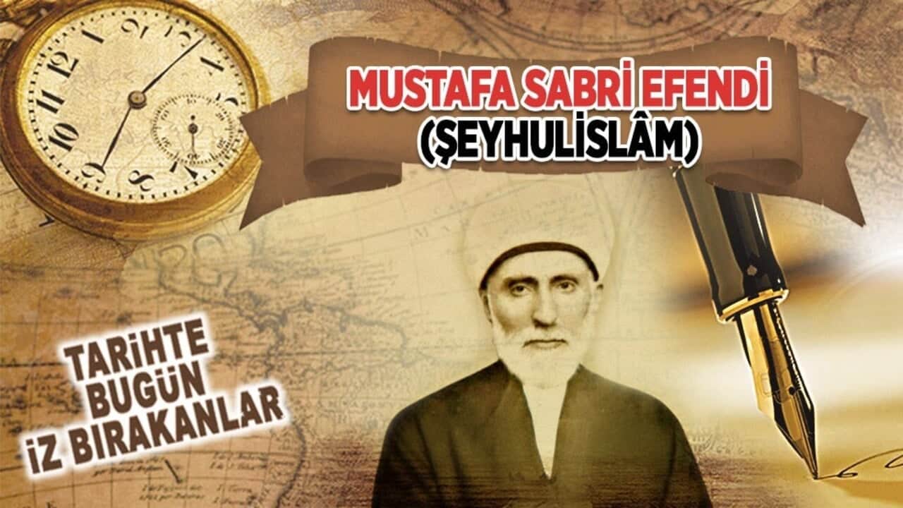 12 Mart 1954: Mustafa Sabri Efendi'nin vefatı (Şeyhulİslâm)