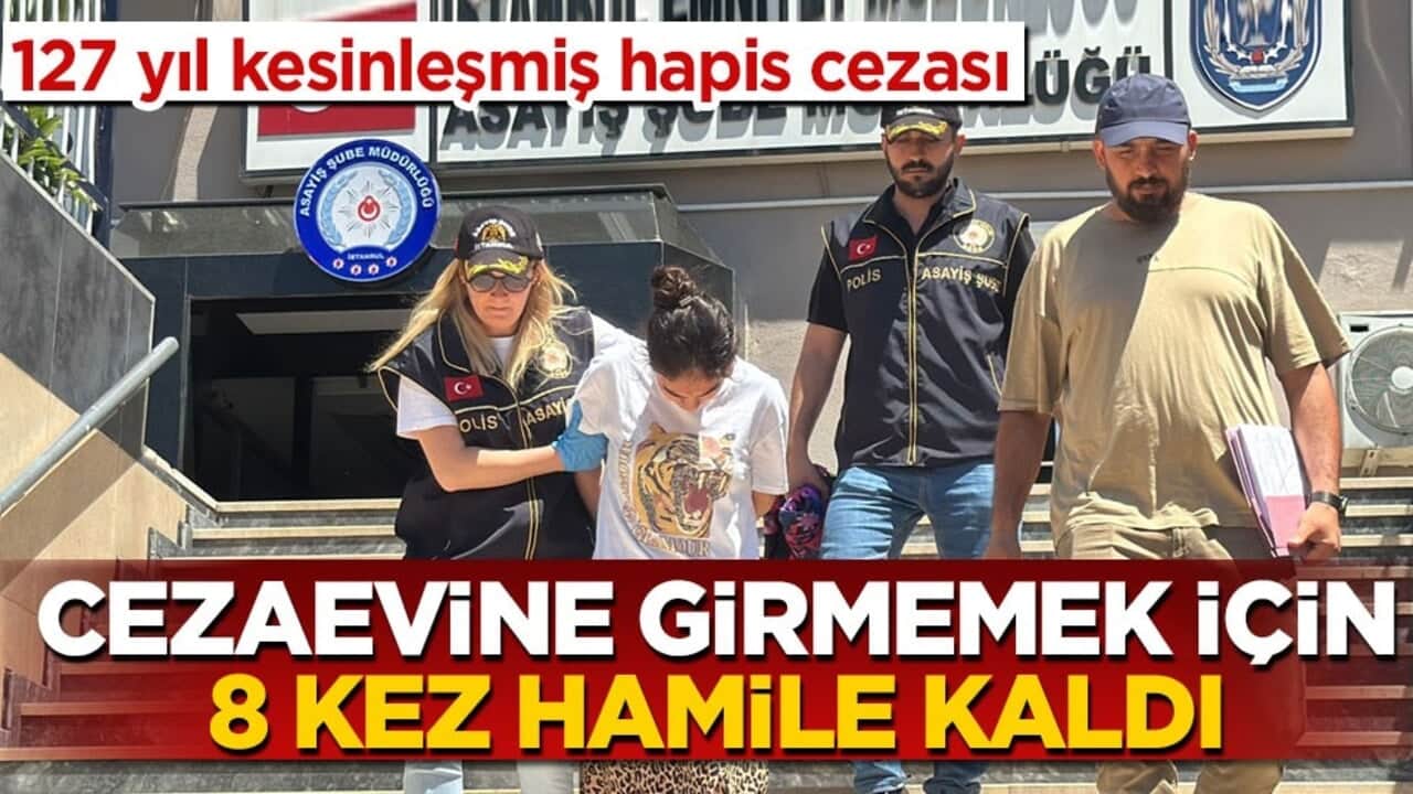 127 yıl kesinleşmiş hapis cezası var! Cezaevine girmemek için 8 kez hamile kaldı