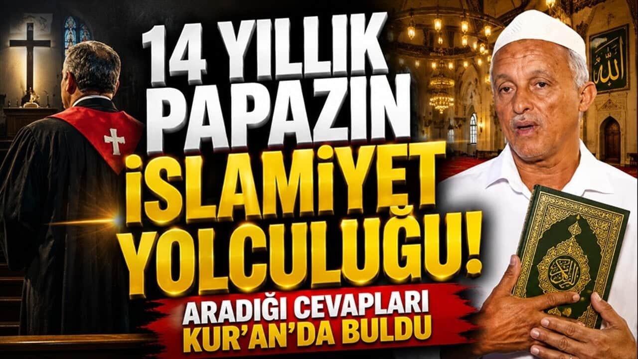 14 yıllık papazın İslamiyet yolculuğu! Aradığı cevapları Kur’an’da buldu